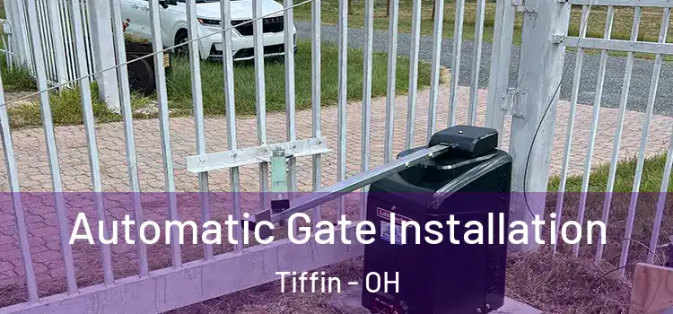  Automatic Gate Installation Tiffin - OH