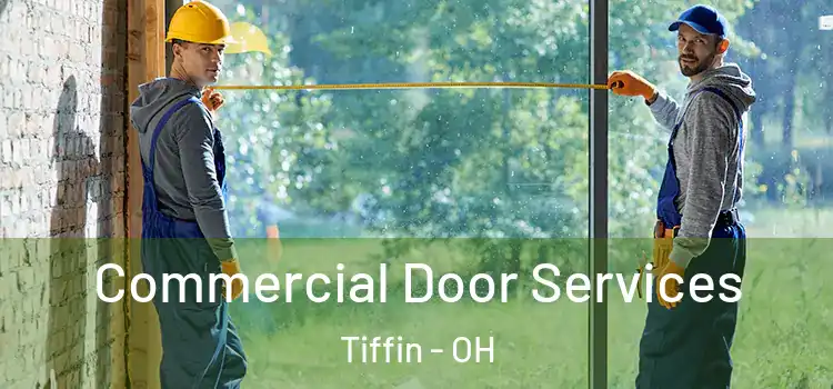 Commercial Door Services Tiffin - OH