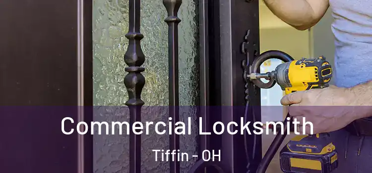 Commercial Locksmith Tiffin - OH