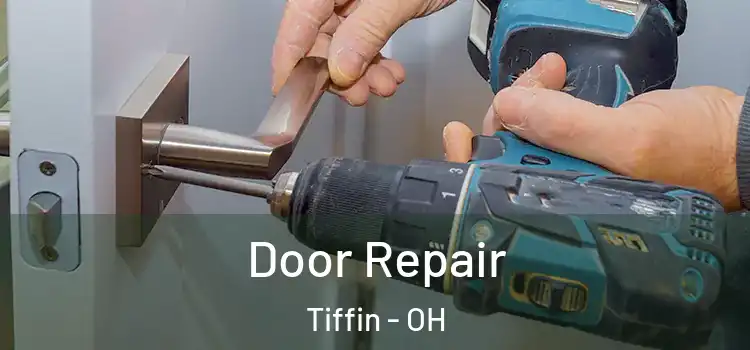 Door Repair Tiffin - OH