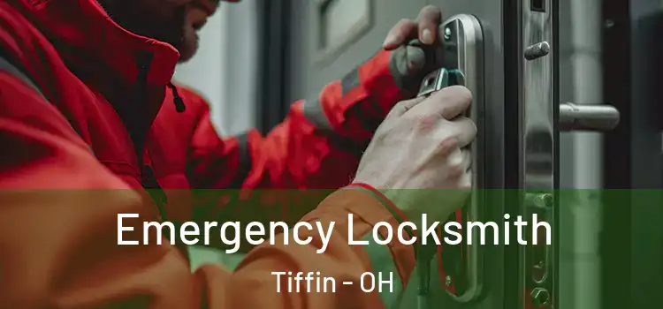 Emergency Locksmith Tiffin - OH