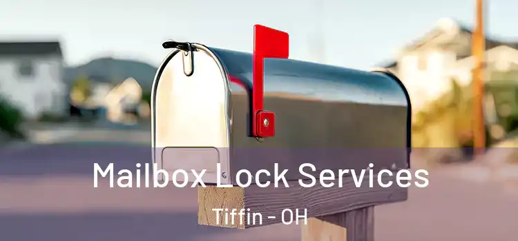 Mailbox Lock Services Tiffin - OH