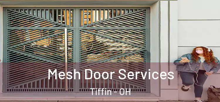 Mesh Door Services Tiffin - OH