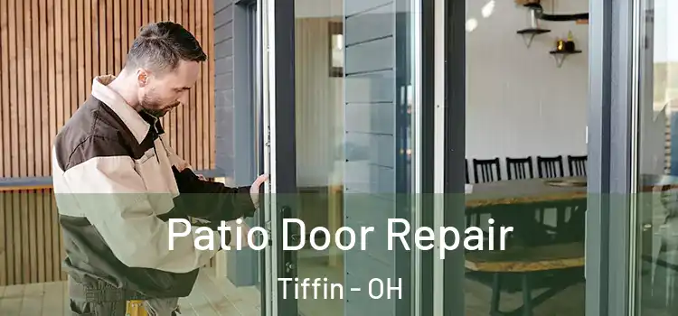 Patio Door Repair Tiffin - OH