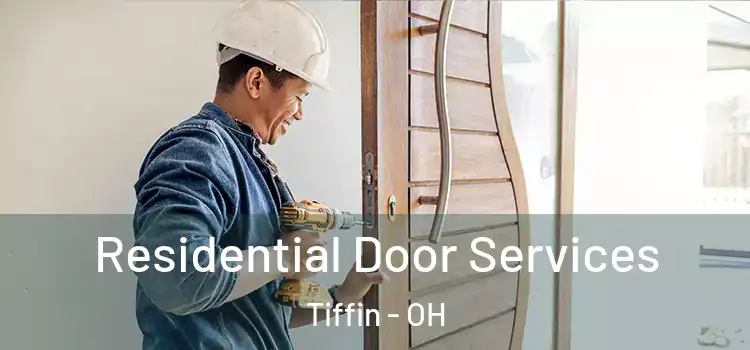Residential Door Services Tiffin - OH