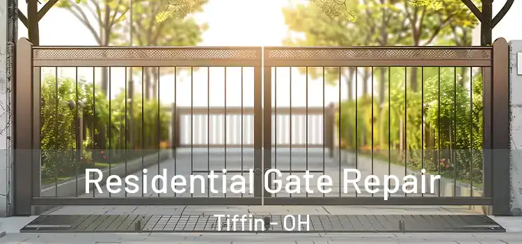 Residential Gate Repair Tiffin - OH