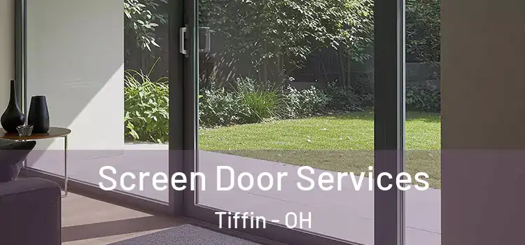 Screen Door Services Tiffin - OH