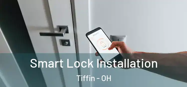 Smart Lock Installation Tiffin - OH